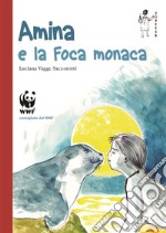 Amina e la foca monaca. E-book. Formato EPUB ebook