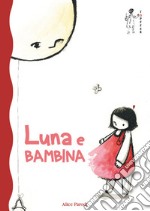 Luna e Bambina. E-book. Formato Mobipocket