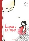 Luna e Bambina. E-book. Formato EPUB ebook