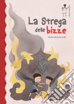 La strega delle bizze. E-book. Formato EPUB ebook