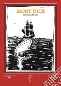 Moby Dick. E-book. Formato EPUB ebook di Manuele Mecconi