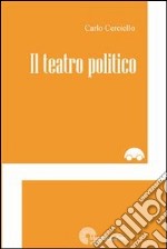 Il teatro politico ebook