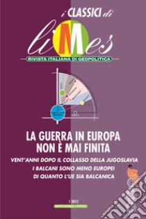 La guerra in Europa non è mai finita. E-book. Formato EPUB ebook di Limes 