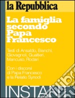 La famiglia secondo papa Francesco. E-book. Formato EPUB ebook