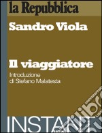 Il viaggiatore. E-book. Formato EPUB ebook