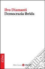 Democrazia ibrida. E-book. Formato EPUB ebook