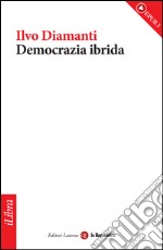 Democrazia ibrida. E-book. Formato EPUB ebook