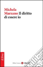 Il diritto di essere io. E-book. Formato EPUB ebook