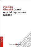 L'anno zero del capitalismo italiano. E-book. Formato EPUB ebook