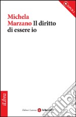 Il diritto di essere io. E-book. Formato EPUB ebook