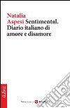 Sentimental. Diario italiano di amore e disamore. E-book. Formato EPUB ebook