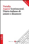 Sentimental. Diario italiano di amore e disamore. E-book. Formato EPUB ebook