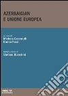 Azerbaigian e Unione Europea. E-book. Formato EPUB ebook