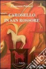 Carosello in San Rossore. E-book. Formato EPUB ebook