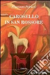 Carosello in San Rossore. E-book. Formato EPUB ebook di Francesca Petrucci