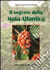 Il segreto della mata atlantica. E-book. Formato EPUB ebook