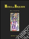 Messa da requiem. Ediz. italiana e latina. E-book. Formato Mobipocket ebook
