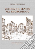 Verona e il Veneto nel Risorgimento. E-book. Formato Mobipocket