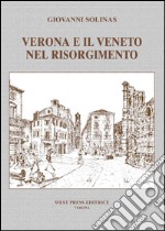 Verona e il Veneto nel Risorgimento. E-book. Formato EPUB ebook