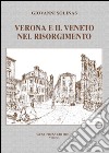 Verona e il Veneto nel Risorgimento. E-book. Formato EPUB ebook