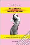 Le 17 Regole dos KuccadoresIl labirinto della vita La sessualità come educazione per Lui e per Lei. E-book. Formato EPUB ebook
