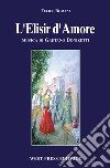 L'Elisir d'Amore. E-book. Formato EPUB ebook