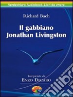 Il gabbiano Jonathan Livingston. Audiolibro. Download MP3 ebook