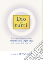 Dio è per tutti. E-book. Formato EPUB ebook