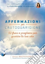 Affermazioni per l’autoguarigione. E-book. Formato EPUB