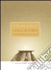 La terra del sole d&apos;oro. E-book. Formato Mobipocket ebook
