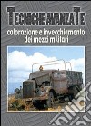 Colorazione e invecchiamento dei mezzi militari. E-book. Formato PDF ebook di Alessandro Bruschi