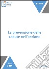 La prevenzione delle cadute nell'anziano. E-book. Formato EPUB ebook di Vittorio Fonzo