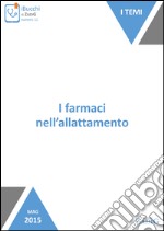 I farmaci nell’allattamento. E-book. Formato EPUB ebook