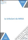 Le infezioni da MRSA. E-book. Formato EPUB ebook