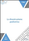 La disostruzione pediatrica. E-book. Formato EPUB ebook