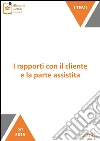 I rapporti con il cliente e la parte assistita. E-book. Formato EPUB ebook di Giulia Palmi