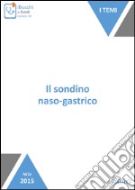 Il sondino naso-gastrico. E-book. Formato EPUB ebook