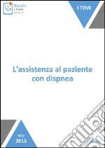 L'assistenza al paziente con dispnea. E-book. Formato EPUB ebook