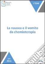 La nausea e il vomito da chemioterapia. E-book. Formato Mobipocket