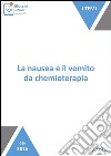 La nausea e il vomito da chemioterapia. E-book. Formato EPUB ebook