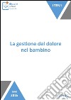 La gestione del dolore nel bambino. E-book. Formato EPUB ebook