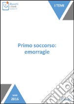 Primo soccorso: emorragie. E-book. Formato EPUB ebook