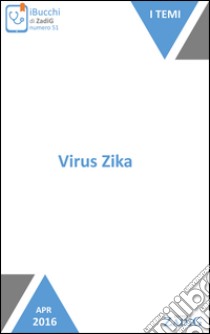 Virus Zika. E-book. Formato Mobipocket ebook di Pietro Dri