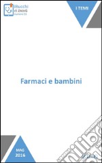 Farmaci e bambini: I pochi farmaci adatti. E-book. Formato EPUB ebook