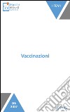 Vaccinazioni: Perché vaccinare?. E-book. Formato EPUB ebook di Maria Rosa Valetto