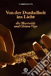 Von der Dunkelheit ins Licht - die Meerseide und Chiara Vigo. E-book. Formato EPUB ebook