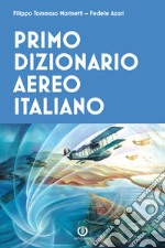 Primo dizionario aereo italiano. E-book. Formato EPUB ebook