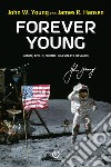 Forever Young – Gemini, Apollo, Shuttle: una vita per lo spazio. E-book. Formato EPUB ebook