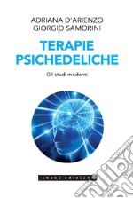 Terapie Psichedeliche Volume 2: Gli studi moderni. E-book. Formato EPUB