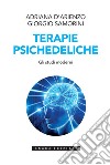 Terapie Psichedeliche Volume 2: Gli studi moderni. E-book. Formato EPUB ebook di Adriana D’Arienzo